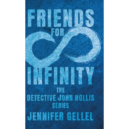 Friends for Infinity - Hardcover