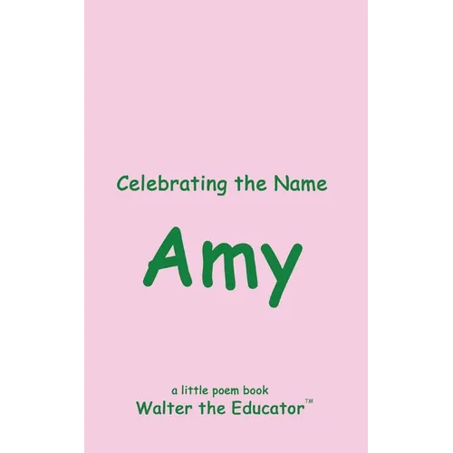Celebrating the Name Amy - Paperback