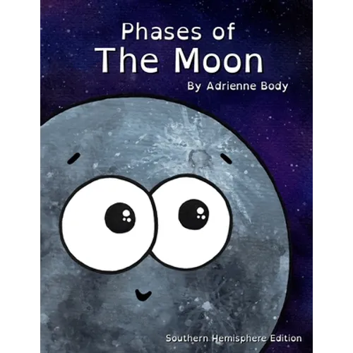 Phases Of The Moon: Southern Hemisphere Edition - Paperback