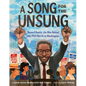 A Song for the Unsung: Bayard Rustin, the Man Behind the 1963 March on Washington - Hardcover
