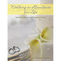 Walking in Abundance for Life: Marriage Enrichment and Preparation Course - Paperback