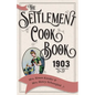 The Settlement Cook Book 1903 - Paperback
