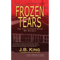 Frozen Tears: The Fort Leonard Wood MP Murders - Hardcover
