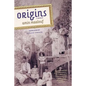 Origins: A Memoir - Paperback