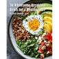 50 Wholesome Breakfast Bowls for a Healthy Start - Paperback