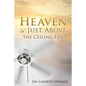 Heaven Is Just Above The Ceiling Fan - Paperback