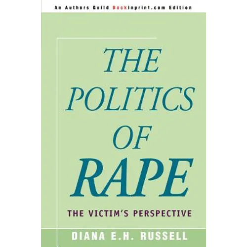 The Politics of Rape: The Victim's Perspective - Paperback