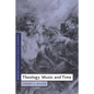 Theology, Music and Time - Paperback