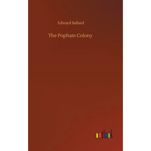 The Popham Colony - Hardcover