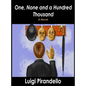 One, None and a Hundred Thousand - Hardcover