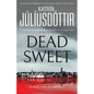 Dead Sweet: Volume 1 - Hardcover