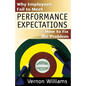 Why Employees Fail to Meet Performance Expectations & How to Fix the Problem - Paperback