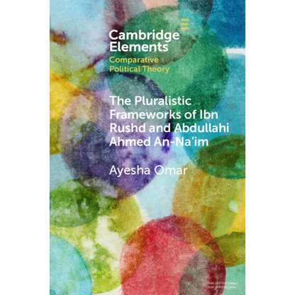 The Pluralistic Frameworks of Ibn Rushd and Abdullahi Ahmed An-Na'im - Paperback