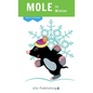 Mole in Winter - Hardcover