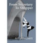From Secretary To Stripper - Paperback