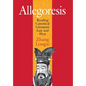 Allegoresis: Reading Canonical Literature East and West - Hardcover