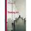 Thinking Art - Hardcover
