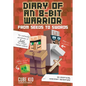 Diary of an 8-Bit Warrior: From Seeds to Swords: An Unofficial Minecraft Adventure Volume 2 - Paperback