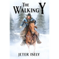 The Walking Y - Paperback
