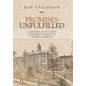 Promises Unfulfilled: A History of the First Lutheran College in North Carolina - Hardcover