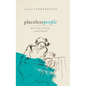 Placeless People: Writings, Rights, and Refugees - Hardcover