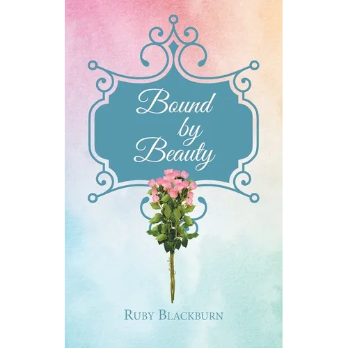 Bound By Beauty - Paperback