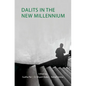 Dalits in the New Millennium - Hardcover