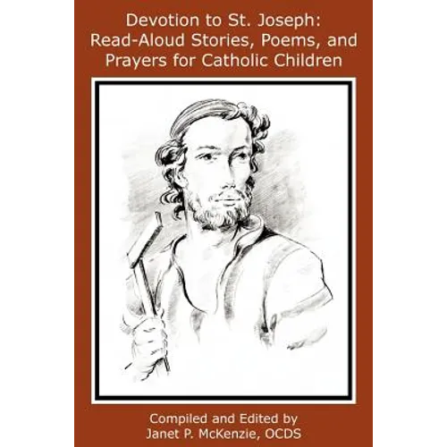 Devotion to St. Joseph: Read-Aloud Stories, Poems, and Prayers for Catholic Children - Paperback