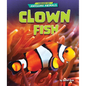 Clown Fish - Library Binding