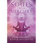Souls from Mercury: Chakra Magic, Empowering Relationships - Paperback