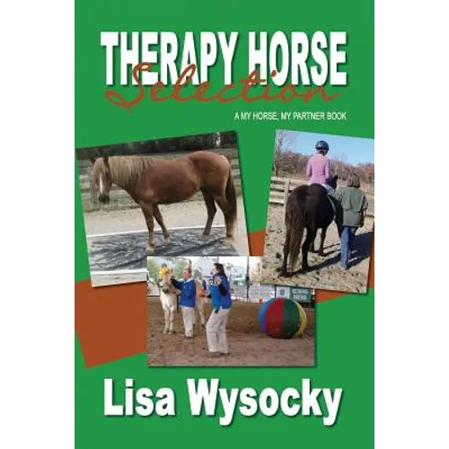Therapy Horse Selection: A My Horse, My Partner Book - Paperback