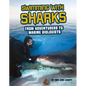 Swimming with Sharks: From Adventurers to Marine Biologists - Hardcover