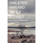 One-Eyed Man and Other Stories - Paperback