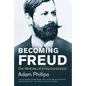 Becoming Freud: The Making of a Psychoanalyst - Paperback