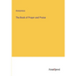 The Book of Prayer and Praise - Paperback