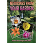 Medicines From Your Garden - Paperback