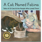 A Cat Named Fatima: Tales of 23 Cats & The People Who Loved Them - Hardcover