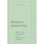 Monetary Authorities: Capitalism and Decolonization in the American Colonial Philippines - Paperback