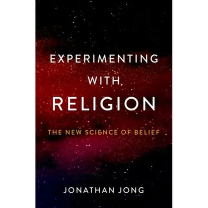 Experimenting with Religion: The New Science of Belief - Hardcover