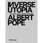 Inverse Utopia: Urbanism and the Great Acceleration - Hardcover