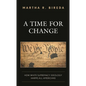 A Time for Change: How White Supremacy Ideology Harms All Americans - Hardcover