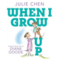 When I Grow Up - Hardcover