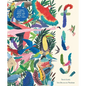 Fly: A Family Guide to Birds and How to Spot Them - Hardcover