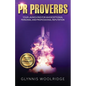 PR Proverbs: Your Launch Pad for an Exceptional Personal and Professional Reputation - Paperback