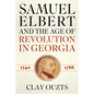 Samuel Elbert & the Age of REV - Hardcover