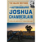 The Autobiography of Joshua Chamberlain: The Major Writings - Hardcover