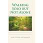 Walking Solo but Not Alone - Hardcover