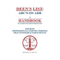 Deen's List: ABC's on ADR, A Handbook on alternative dispute resolution for busy professionals, parties, persons, practitioners, & participants - Paperback