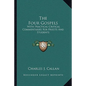 The Four Gospels: With Practical Critical Commentaries for Priests and Students - Paperback