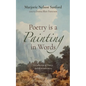 Poetry is a Painting in Words - Hardcover